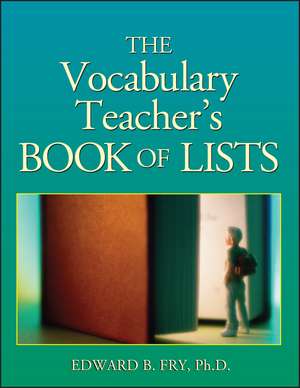 The Vocabulary Teacher′s Book of Lists de EB Fry