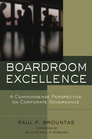 Boardroom Excellence – A Commonsense Perspective on Corporate Governance de PP Brountas