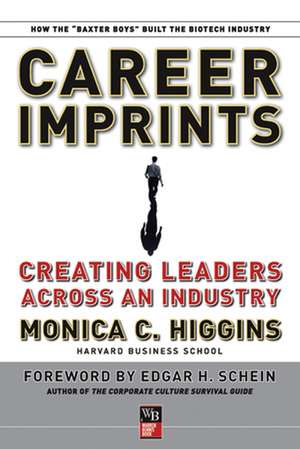 Career Imprints – Creating Leaders Across An Industry de MC Higgins