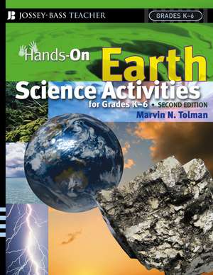 Hands–On Earth Science Activities for Grades K–6 2e de MN Tolman