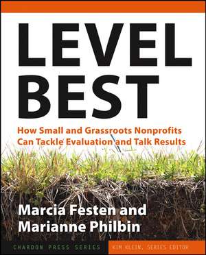 Level Best – How Small and Grassroots Nonprofits Can Tackle Evaluation and Talk Results de Festen