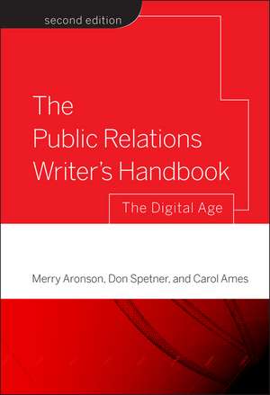 The Public Relations Writer′s Handbook – The Digital Age 2e de M Aronson