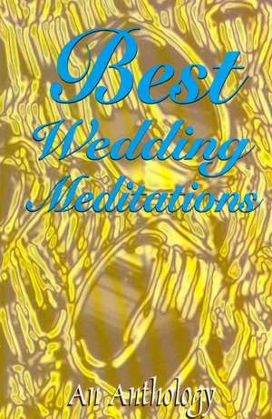 Best Wedding Meditations de Css Publishing Co