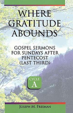 Where Gratitude Abounds de Joseph Freeman