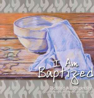 I Am Baptized de Richard Jesperson