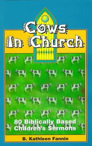 Cows in Church de B. Kathleen Fannin