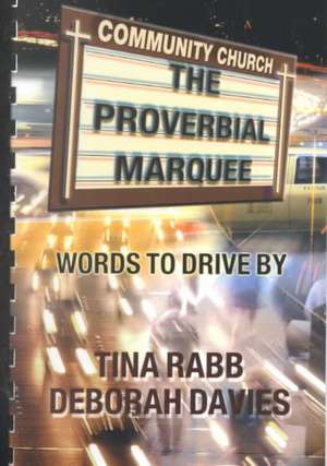 Proverbial Marquee de Tina Rabb