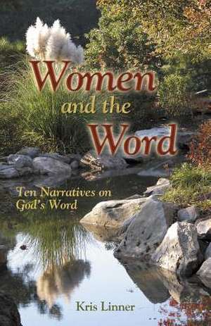 Women and the Word de Kris Linner