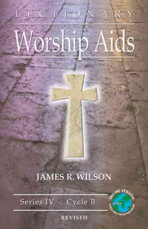 Lectionary Worship AIDS de James R. Wilson