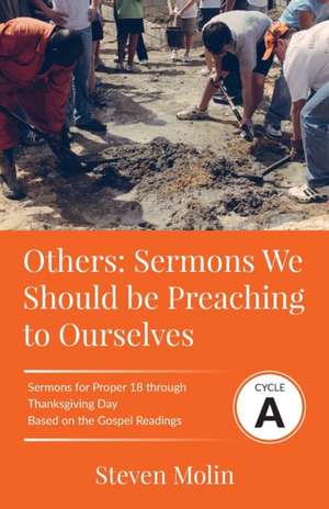 OTHERS Sermons we should be Preaching to Ourselves de Steven Molin