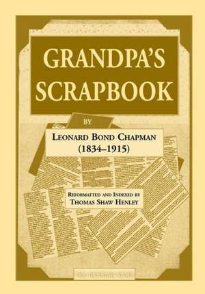 Grandpa's Scrapbook de Leonard Bond Chapman