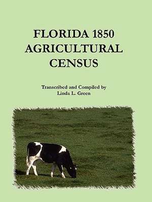 Florida 1850 Agricultural Census de Linda L. Green