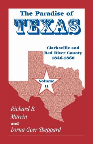 The Paradise of Texas, volume 2 de Richard Marrin