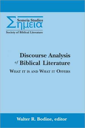 Discourse Analysis of Biblical Literature de Walter R. Bodine