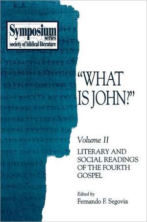 What Is John? de Fernando F. Segovia