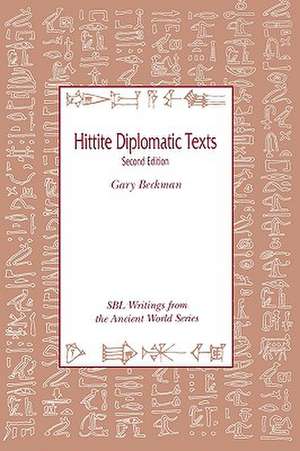 Hittite Diplomatic Texts, Second Edition de Gary Beckman