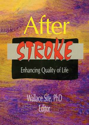 After Stroke: Enhancing Quality of Life de Wallace Sife