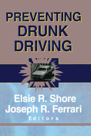 Preventing Drunk Driving de Elsie Shore