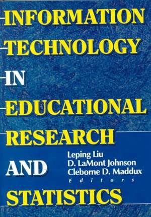 Information Technology in Educational Research and Statistics de D Lamont Johnson