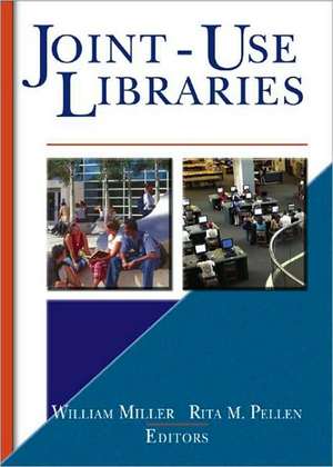 Joint-Use Libraries de Rita Pellen