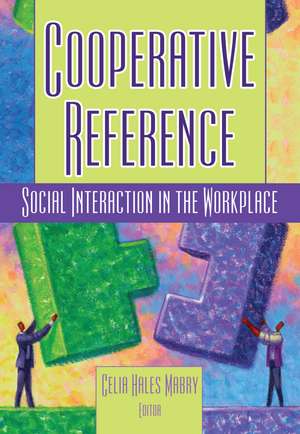Cooperative Reference: Social Interaction in the Workplace de Linda S. Katz