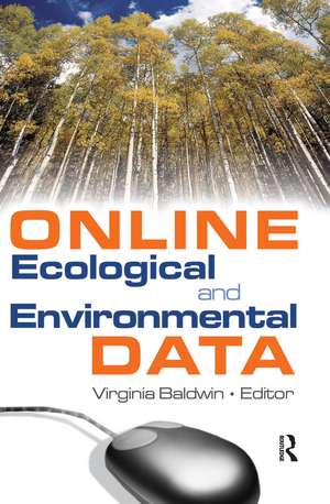 Online Ecological and Environmental Data de Virginia Ann Baldwin