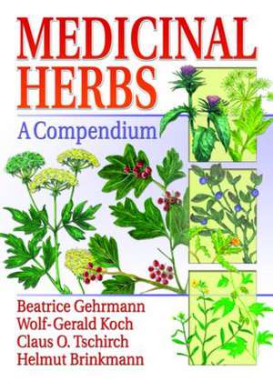 Medicinal Herbs: A Compendium de Beatrice Gehrmann