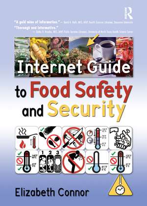 Internet Guide to Food Safety and Security de Elizabeth Connor