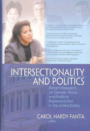 Intersectionality and Politics: Recent Research on Gender, Race, and Political Representation in the United States de Carol Hardy-Fanta