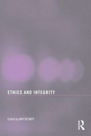 Ethics And Integrity In Libraries de Amy Besnoy