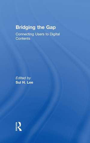 Bridging the Gap: Connecting Users to Digital Contents de Sul H. Lee