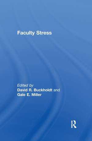 Faculty Stress de David R. Buckholdt