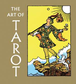 The Art of Tarot de Christina Olsen