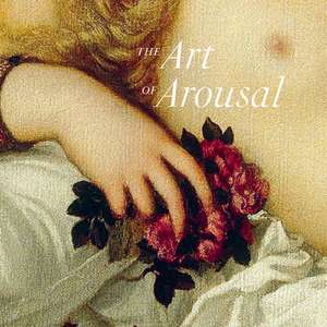 ART OF AROUSAL THE de Ruth Westheimer