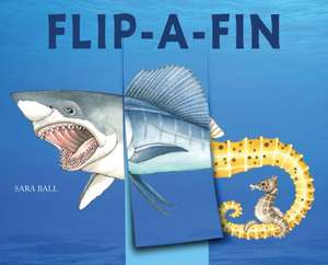 Flip-a-Fin de Sara Ball