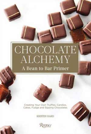 Chocolate Alchemy de Bill Addison