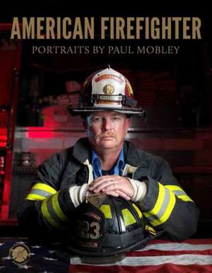 American Firefighter de Joellen Kelly