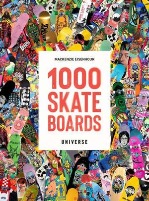 1000 Skateboards de Mackenzie Eisenhour