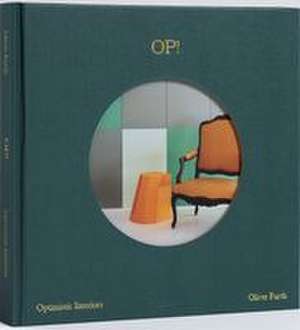 Op! Optimistic Interiors de Oliver M Furth