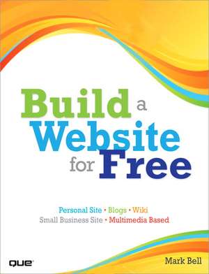 Build a Website for Free de Mark Bell