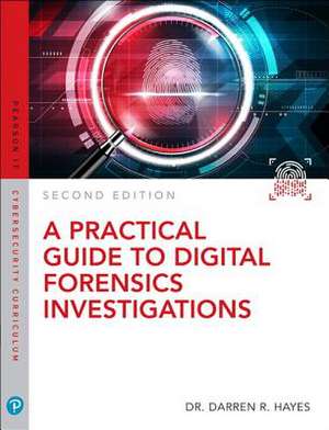 A Practical Guide to Digital Forensics Investigations de Darren Hayes