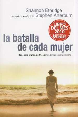 Batalla de Cada Mujer, La: Every Woman's Battle