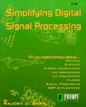 Simplifying Digital Signal Processing de Rajesh J. Shah