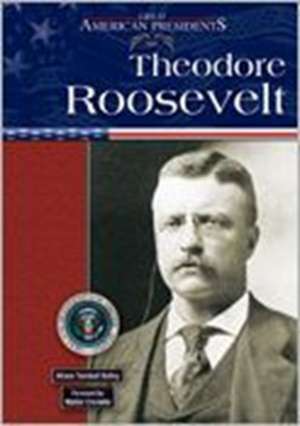 Theodore Roosevelt de Alison Turnbull Kelley