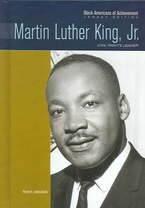 Martin Luther King, Jr.: Civil Rights Leader de Heather Lehr Wagner