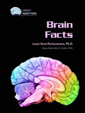 Brain Facts de Louis Vera-Portocarrero