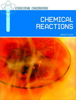 Chemical Reactions de Kristi Lew