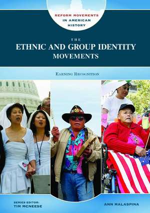 The Ethnic and Group Identity Movements: Earning Recognition de Ann Malaspina