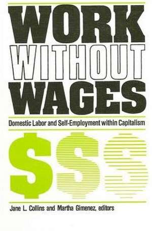 Work Without Wages de Jane L. Collins