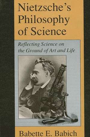 Nietzsche's Philosophy of Science